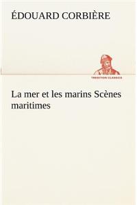 mer et les marins Scènes maritimes