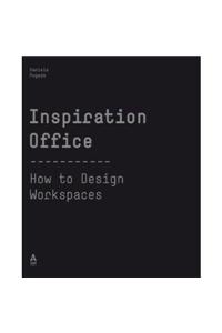 Inspiration Office: How to Design Workspaces