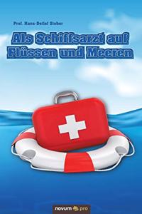 ALS Schiffsarzt Auf Flüssen Und Meeren