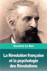 Révolution française et la psychologie des Révolutions