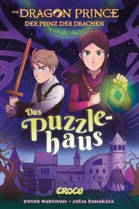 Dragon Prince 3 - Prinz der Drachen: Das Puzzlehaus