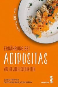 Ernahrung bei Adipositas: zur Gewichtsreduktion (maudrich.gesund essen)