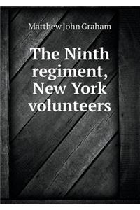 The Ninth Regiment, New York Volunteers