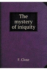 The Mystery of Iniquity
