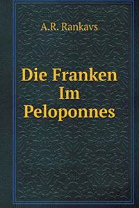 Die Franken Im Peloponnes
