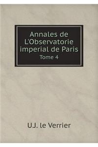 Annales de L'Observatorie imperial de Paris Tome 4