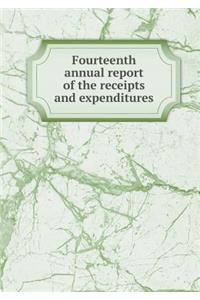Fourteenth Annual Report of the Receipts and Expenditures