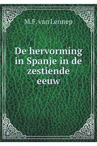 de Hervorming in Spanje in de Zestiende Eeuw