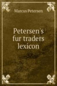 Petersen's fur traders lexicon