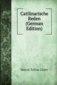 Catilinarische Reden