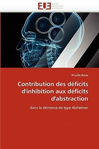 Contribution Des Déficits d''inhibition Aux Déficits d''abstraction