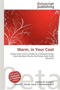 Warm, in Your Coat