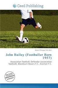 John Bailey (Footballer Born 1957)