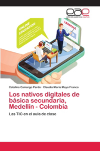 nativos digitales de básica secundaria, Medellín - Colombia