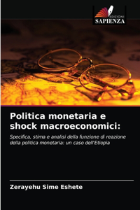 Politica monetaria e shock macroeconomici