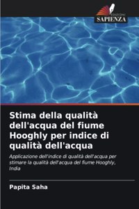 Stima della qualità dell'acqua del fiume Hooghly per indice di qualità dell'acqua