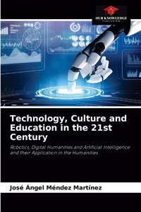 Technology, Culture and Education in the 21st Century