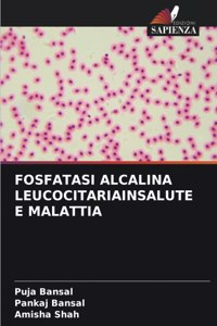 Fosfatasi Alcalina Leucocitariainsalute E Malattia