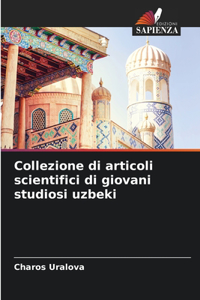 Collezione di articoli scientifici di giovani studiosi uzbeki
