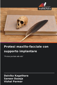 Protesi maxillo-facciale con supporto implantare