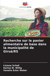 Recherche sur le panier alimentaire de base dans la municipalité de Giruá/RS