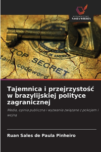 Tajemnica i przejrzystośc w brazylijskiej polityce zagranicznej