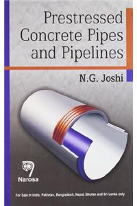 Prestressed Concrete Pipes and Pipelines.