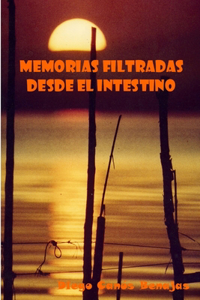 Memorias Filtradas Desde El Intestino