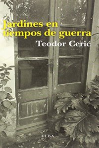 Jardines en tiempos de guerra