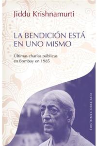 La Bendicion Esta en Uno Mismo