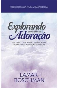 Explorando os Misterios da Adoracaco
