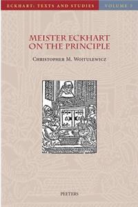 Meister Eckhart on the Principle