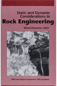 Static and Dynamic Considerations in Rock Engineering
