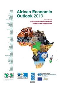 African Economic Outlook 2013: Structural Transformation and Natural Resources