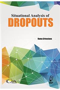 SITUATIONAL ANALYSIS OF DROPOUTS