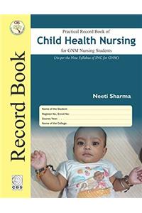 Practical Record book of child health Nursing For GNM Nursing Students