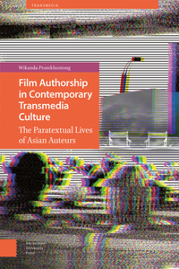 Film Authorship in Contemporary Transmedia Culture