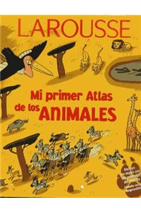 Mi Primer Lar. Atlas Animales
