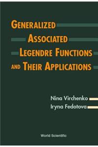 Generalized Associated Legendre Functions and Their Applications