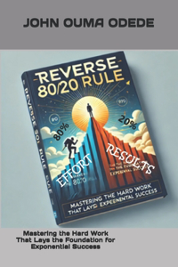 Reverse 20/80 Rule