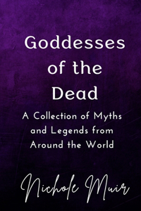 Goddesses of the Dead