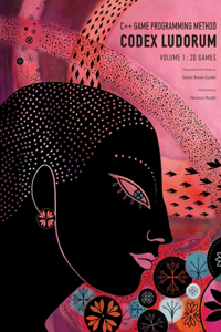 Codex Ludorum - C++ Game Programming Method