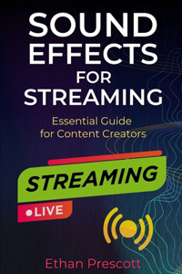 Sound Effects for Streaming