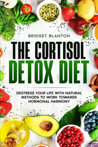 The Cortisol Detox Diet