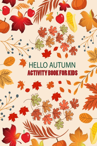 Hello Autumn Activity Book For Kids