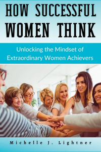 How Successful Women Think