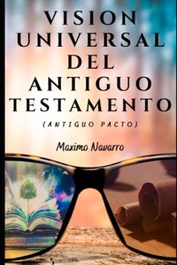 Visión Universal del Antiguo Testamento