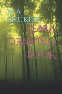 Zebra Drawing Book