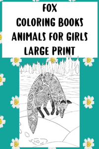 Coloring Books Animals for Girls - Large Print - Fox