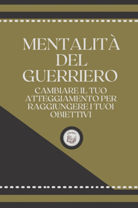 Mentalita del Guerriero